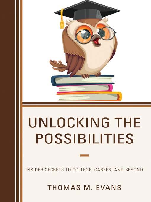 Title details for Unlocking the Possibilities by Thomas M. Evans - Available